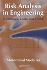 Risk Analysis in Engineering - Mohammad (University of Maryland Modarres - 9781574447941