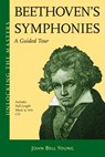Beethoven's Symphonies: A Guided Tour - John Bell Young - 9781574671698