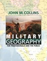 Military Geography: For Professionals and the Public - John M. Collins - 9781574881806