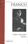 Franco: Soldier, Commander, Dictator - Geoffrey Jensen - 9781574886450
