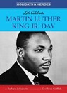 Let's Celebrate Martin Luther King, Jr. Day - Barbara deRubertis - 9781575657646