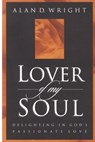 Lover of My Soul - Alan D Wright - 9781576732694