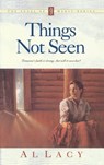 Things not Seen - Al Lacy - 9781576734131