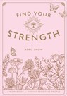 Find Your Strength - April Snow - 9781577153009