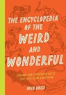 The Encyclopedia of the Weird and Wonderful - Milo Rossi - 9781577153412