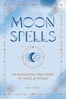 Moon Spells - Aurora Kane - 9781577153917