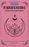 In Focus Manifesting - Stephanie Keith - 9781577154211