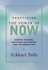 Practicing the Power of Now - Eckhart Tolle - 9781577311959
