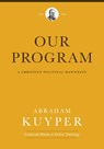 Our Program - Abraham Kuyper - 9781577996552