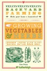Backyard Farming: Growing Vegetables & Herbs - Kim Pezza - 9781578264605