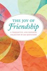 The Joy of Friendship - Jackie Corley - 9781578267613