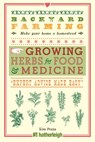 Backyard Farming: Growing Herbs for Food and Medicine - Kim Pezza - 9781578268009
