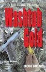 Washtub Gold - Don Neal - 9781578336852