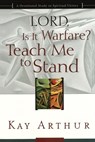 Lord, is it Warfare? Teach Me to Stand - Kay Arthur - 9781578564422