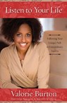 Listen to your Life - Valorie Burton - 9781578568208