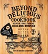 Beyond Delicious Cookbook - Mary Ann Winkowski ; David Powers - 9781578604296