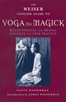 Weiser Concise Guide to Yoga for Magick - WASSERMAN,  Nancy - 9781578633784