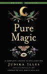 Pure Magic - Judika Illes - 9781578637607