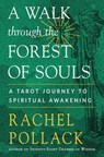 A Walk through the Forest of Souls - Rachel Pollack - 9781578637706