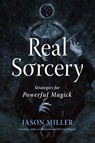 Real Sorcery - Jason Miller - 9781578638000