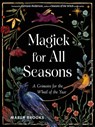 Magick for All Seasons - Marla Brooks - 9781578638505