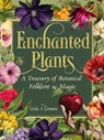 Enchanted Plants - Varla A. Ventura - 9781578638604