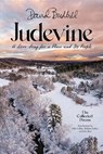 Judevine: A Love Song for a Place and Its People: The Collected Poems - David Budbill - 9781578691999