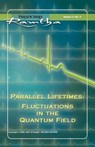 Parallel Lifetimes: Fluctuations In The Quantum Field - Ramtha - 9781578734085