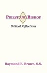 Priest and Bishop - Raymond Edward Brown - 9781579102777