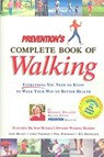 Prevention's Complete Book Of Walking - MAGGIE SPILNER - 9781579542368