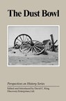 The Dust Bowl - David C King - 9781579600181