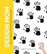 Design Mom - Gabrielle Stanley Blair - 9781579656553