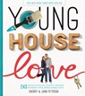 Young House Love - Sherry Petersik ; John Petersik - 9781579656768