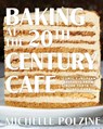 Baking at the 20th Century Cafe - Michelle Polzine - 9781579658984