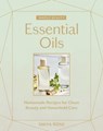 Whole Beauty: Essential Oils - Shiva Rose - 9781579659240