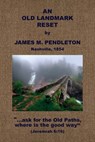 An Old Landmark Reset - James M. Pendleton - 9781579781057