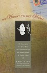 No Hurry to Get Home - Emily Hahn ; Ken Cuthbertson ; Sheila McGrath - 9781580050456