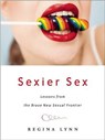 Sexier Sex - Regina Lynn - 9781580052313