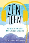 Zen Teen - Tanya Carroll Richardson - 9781580057820