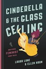 Cinderella and the Glass Ceiling - Laura Lane ; Ellen Haun - 9781580059053