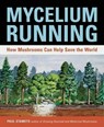 Mycelium Running - Paul Stamets - 9781580085793