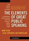The Elements of Great Public Speaking - J. Lyman Macinnis - 9781580087803