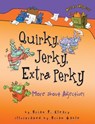 Quirky, Jerky, Extra Perky: More about Adjectives - Brian P. Cleary - 9781580139366