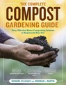 The Complete Compost Gardening Guide - Barbara Pleasant ; Deborah L. Martin - 9781580177023