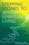 Stepping Stones to Jewish Spiritual Living - Rabbi James L. Mirel ; Karen Bonnell Werth - 9781580230742