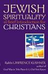 Jewish Spirituality - Rabbi Lawrence (Rabbi Lawrence Kushner) Kushner - 9781580231503