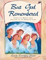 But God Remembered - Sandy Eisenberg Sasso ; Bethanne Andersen - 9781580233729