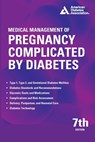 Medical Management of Pregnancy Complicated by Diabetes 7th Edition - Erika F. Werner - 9781580408356