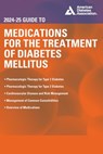 2024-25 Guide to Medications for the Treatment of Diabetes Mellitus - John R. White - 9781580408387