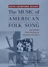 The Music of American Folk Song - Ruth Crawford Seeger - 9781580461368